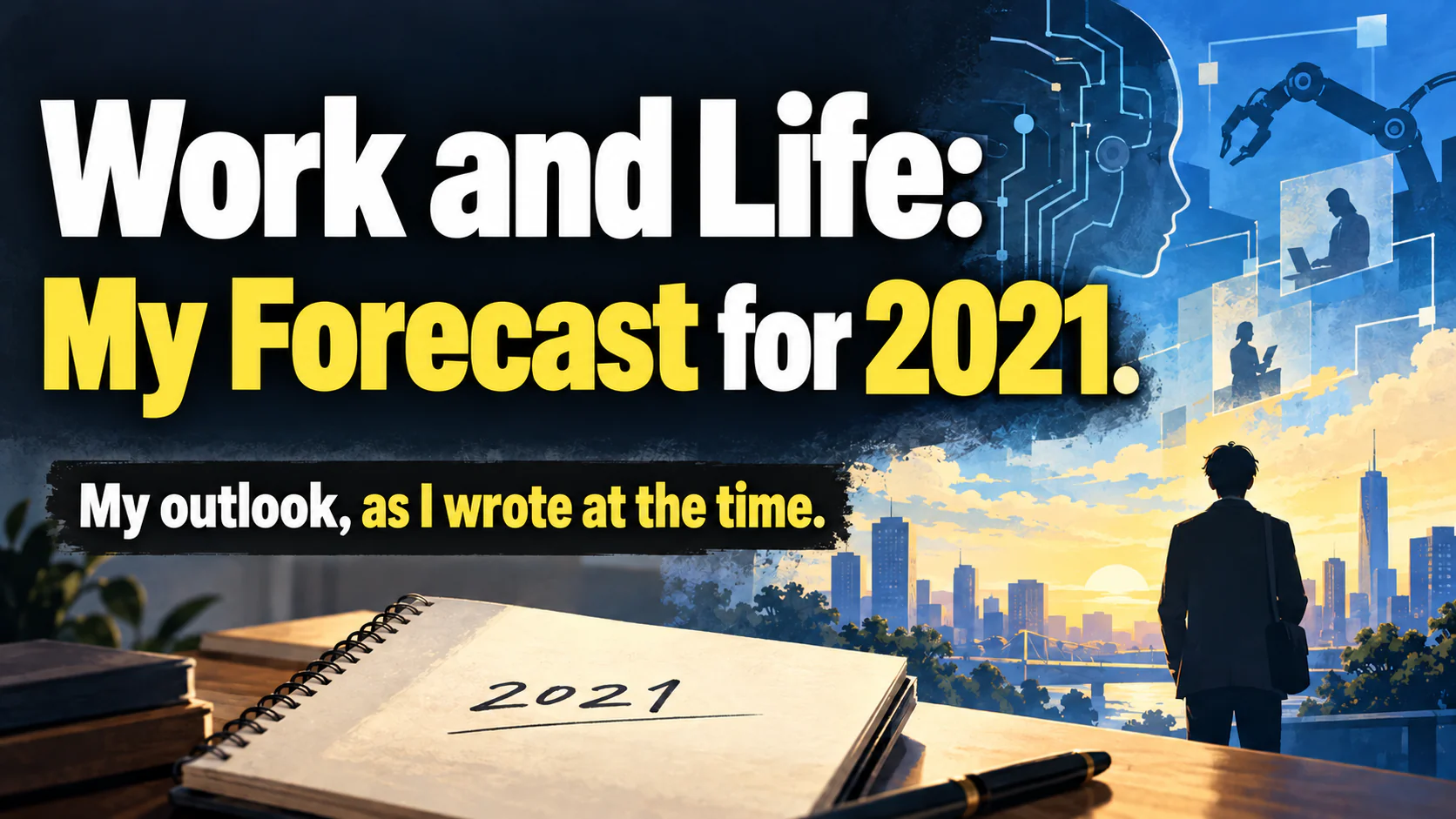 Article illustration: Work and Life: My Forecast for 2021.