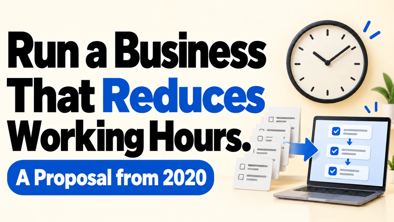 Article illustration: Run a Business That Reduces Working Hours.