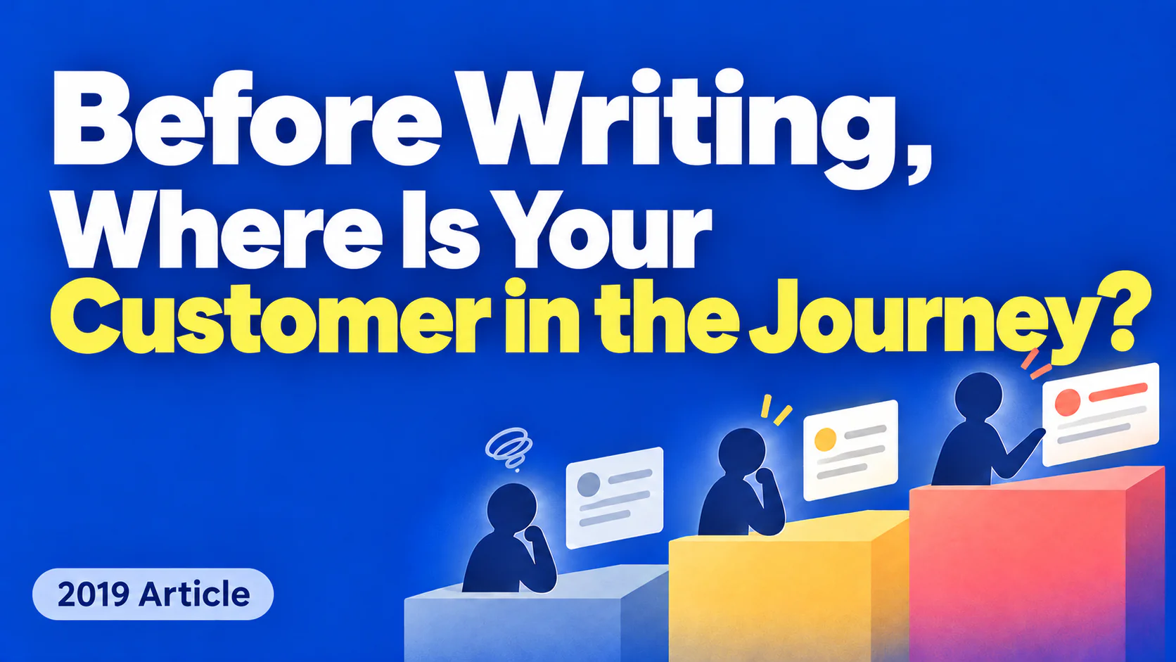Article illustration: Before Writing, Where Is Your Customer in the Journey?