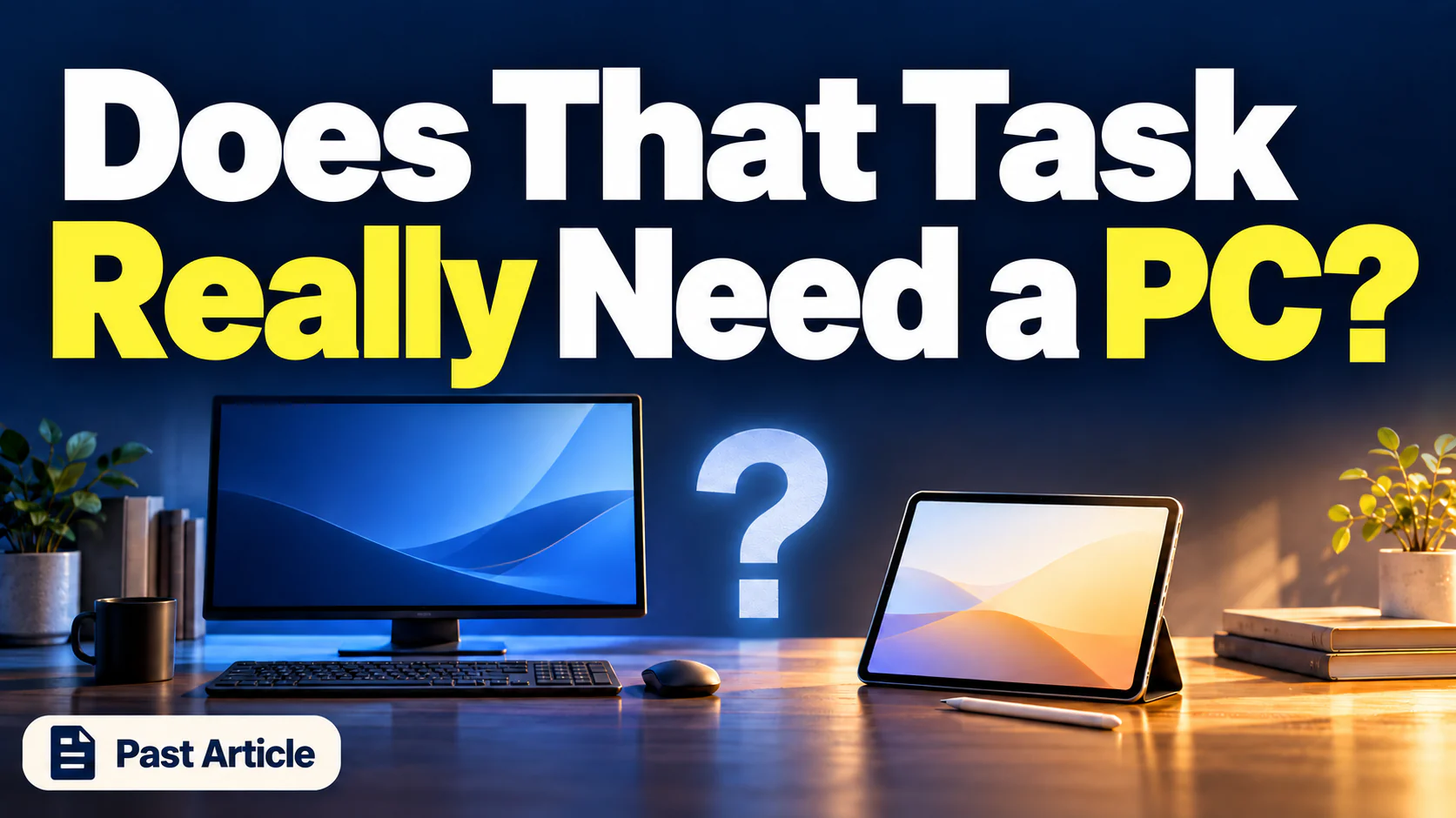Article illustration: Does That Task Really Need a PC?