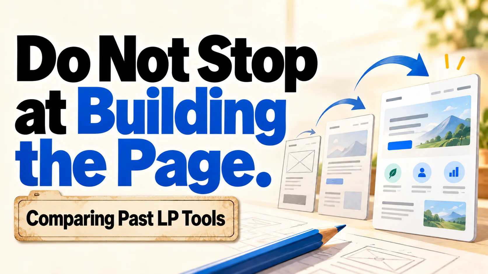 Article illustration: Do Not Stop at Building the Page.