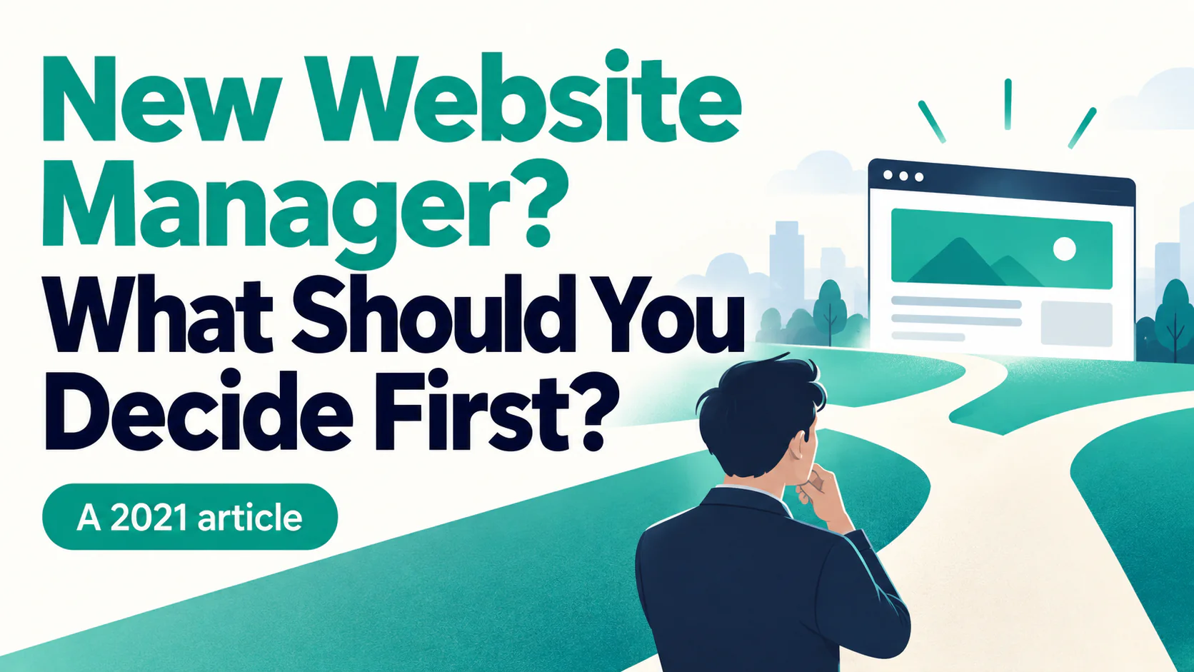 Article illustration: New Website Manager? What Should You Decide First?